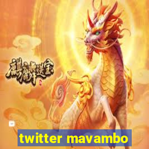 twitter mavambo